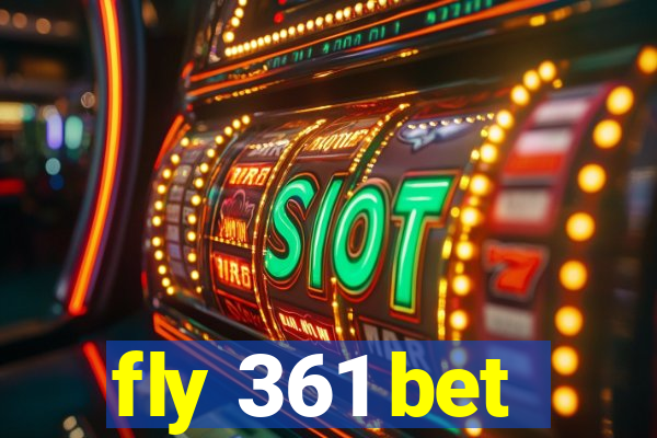 fly 361 bet